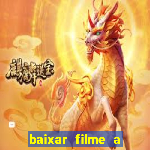 baixar filme a bela e a fera